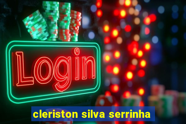 cleriston silva serrinha